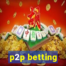 p2p betting